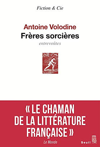 Frères sorcières - Antoine Volodine (Rentrée Littérature 2019)