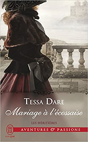 Tessa Dare – Les héritières, Tome 3 : Mariage à l’écossaise