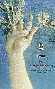Les Métamorphoses - Ovide et Danièle Robert