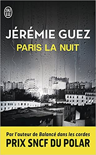 Paris la nuit - Jérémie Guez