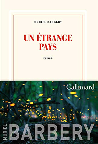 Un étrange pays - Muriel Barbery (Rentrée Littérature 2019)
