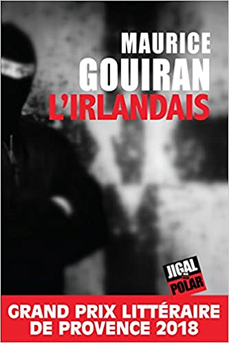 L’Irlandais - Maurice Gouiran (2018)