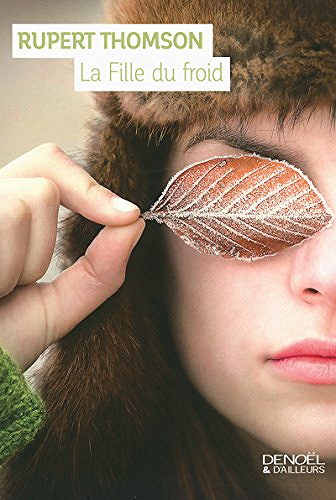 La Fille du froid - Rupert Thomson