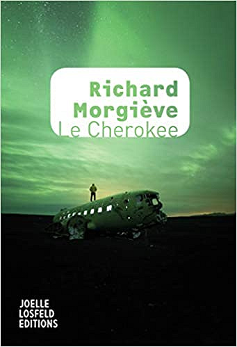 Le Cherokee - Richard Morgiève (Rentrée Littérature 2019)