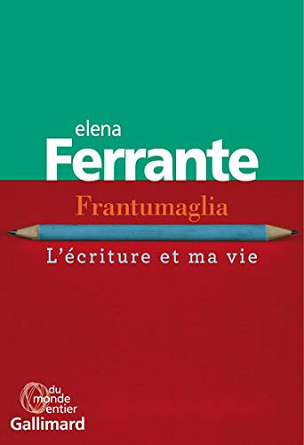 Frantumaglia - Elena Ferrante (2019)