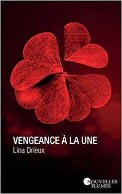 Vengeance à la une - Lina Drieux (2019)