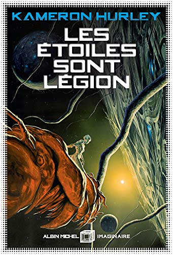 Les etoiles sont legion - Hurley Kameron (2018)