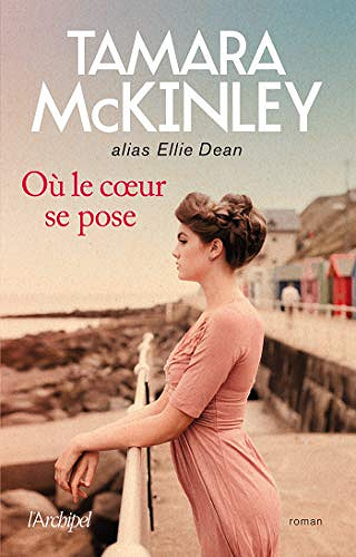 Où le coeur se pose - Tamara McKinley (2018)