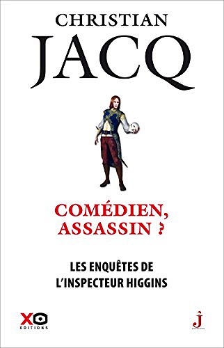 Comedien, assassin ? [inspecteur Higgins - tome 28] - Christian Jacq (2018)