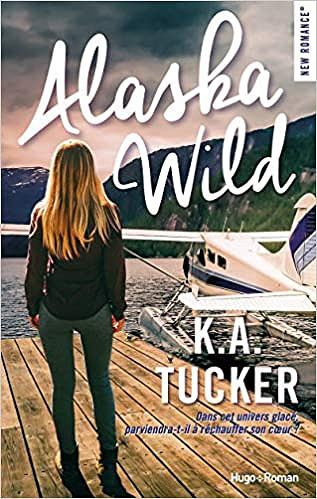 Alaska wild - Ka Tucker (2019)