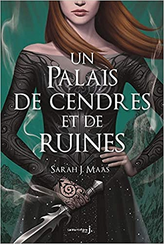 Un palais de cendres et de ruines - Sarah J. maas (2019)