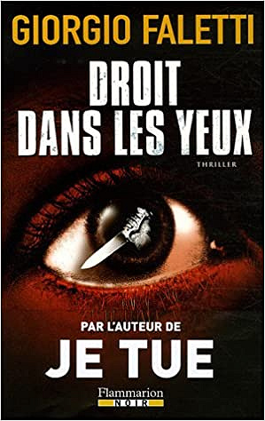 Droit dans les Yeux - Giorgio Faletti