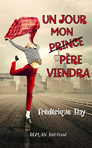Un jour mon (prince) père viendra - Frédérique HOY (2019)