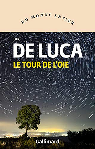 Le tour de l’oie - Erri De Luca (2019)