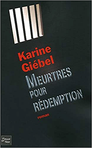 Karine Giebel – Meurtres pour rédemption