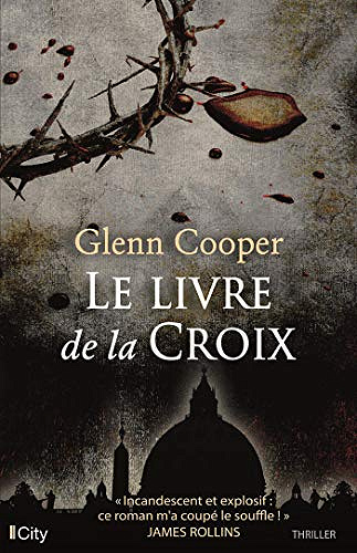 Le livre de la Croix [Cal Donovan, Tome1] - Glenn Cooper (2019)