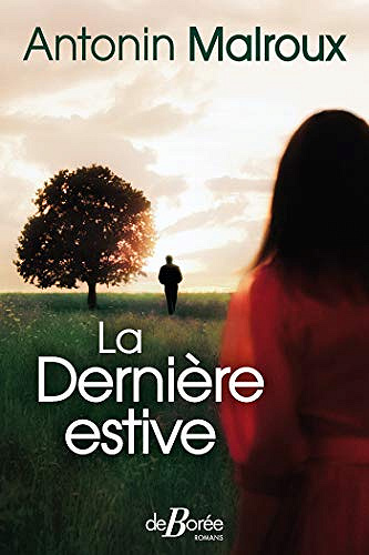 La Derniere Estive - Antonin Malroux (2019)