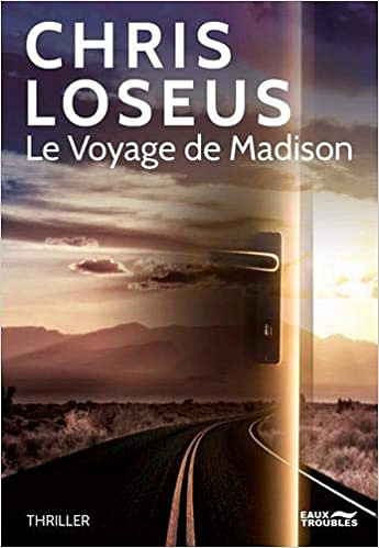 Le voyage de Madison - Chris Loseus (2019)