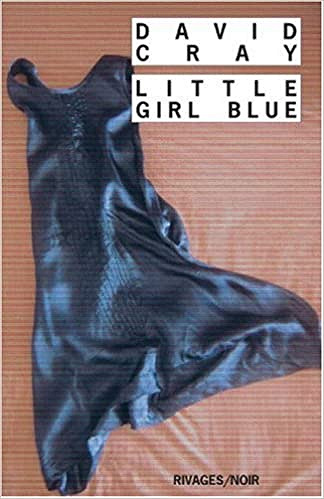 Little Girl Blue - David Cray