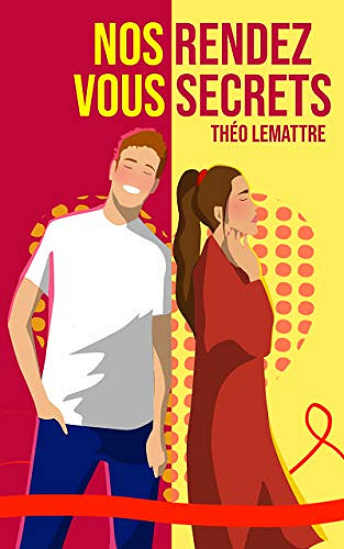 Nos rendez-vous secrets - Théo Lemattre (2019)