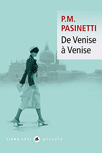 De Venise à Venise - Pier Maria Pasinetti (2019)