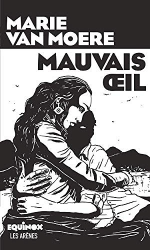 Mauvais œil - Marie Van Moere (2019)