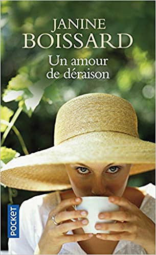 Janine Boissard – Un amour de déraison