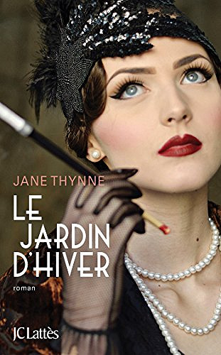 Le jardin d’hiver - Jane Thynne