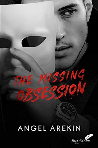 The Missing Obsession - Angel Arekin (2019)