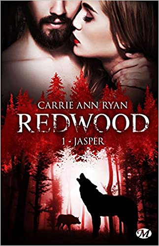 Redwood, T1 : Jasper - Carrie Ann Ryan (2019)