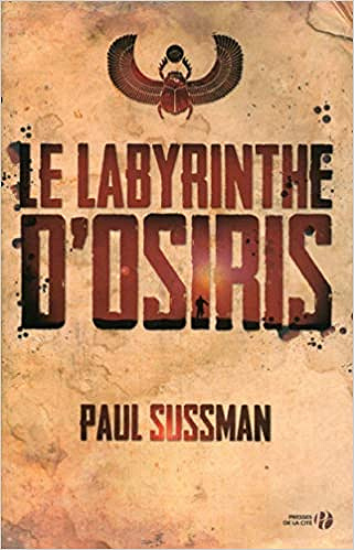 Paul Sussman – Le Labyrinthe d’Osiris