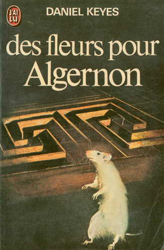 Daniel Keyes – Des fleurs pour Algernon