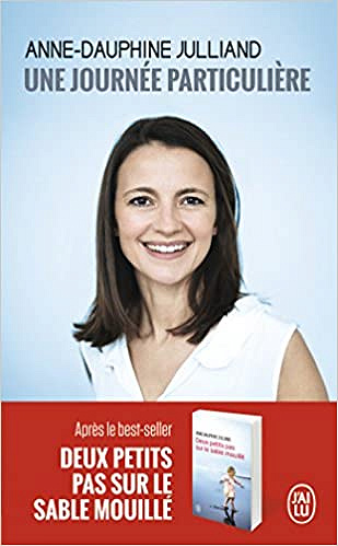 Anne-Dauphine Julliand – Une journée particulière