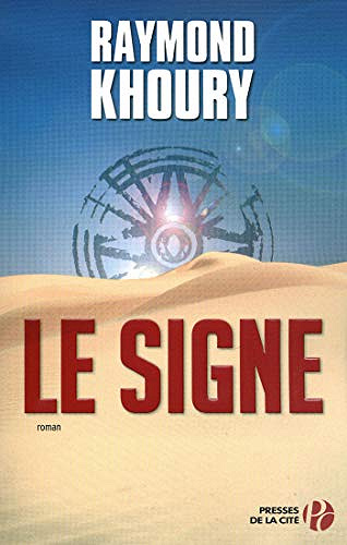 Le signe - Raymond Khoury