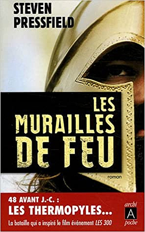 Les murailles de feu - Steven Pressfield