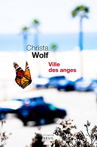 Ville des anges - Christa Wolf