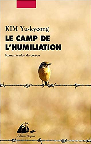 Le camp de l’humiliation - Kim Yu-Kyeong (2019)