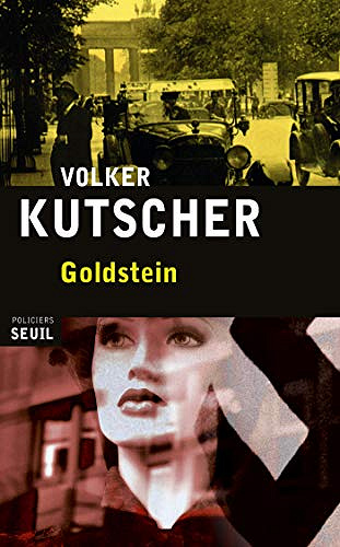 Goldstein [Commissaire Gereon Rath Tome 3] - Volker Kutscher