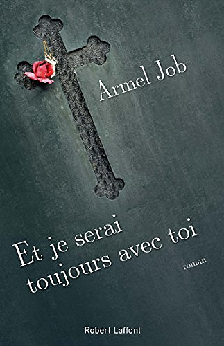 Et je serai toujours avec toi - Armel Job