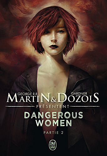 Dangerous Women, Tome 2 - George R.R. Martin et Gardner Dozois