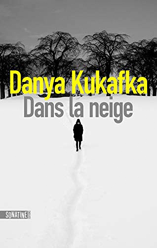 Dans la neige - Danya Kukafka (2019)