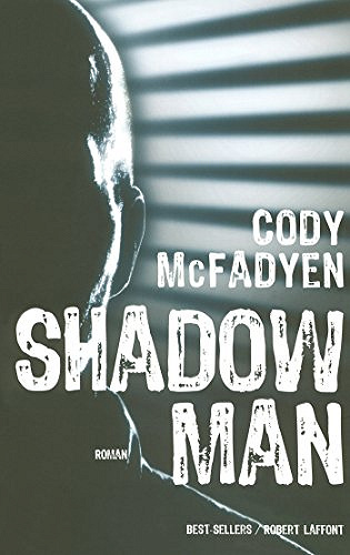 Shadowman [Agent Smoky Barrett, Tome 1] - Cody McFadyen