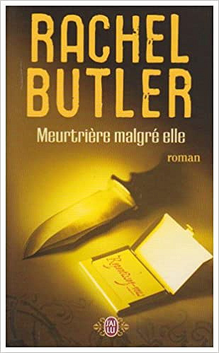 Meurtrière malgré elle - Rachel Butler