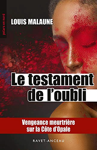 Le testament de l’oubli - Louis Malaune (2018)