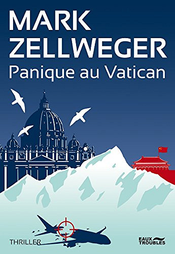 Panique au Vatican - Mark Zellweger