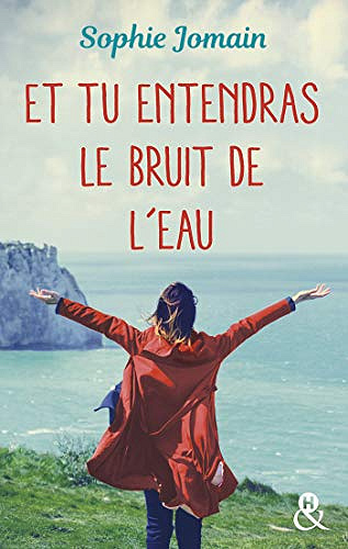 Et tu entendras le bruit de l’eau - Sophie Jomain (2019)