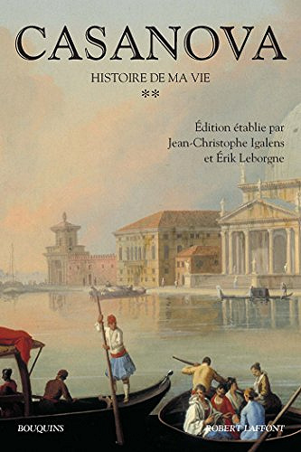 Histoire de ma vie, Tome 2 - Giacomo Casanova