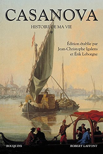 Histoire de ma vie, Tome 1 - Giacomo Casanova