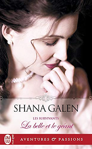 La belle et le géant [Les survivants, Tome 1] - Shana Galen (2019)