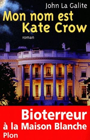 Mon nom est Kate Crow - John La Galite